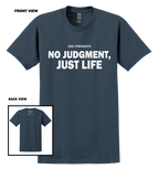 Navy blue t-shirt with 'No Judgment, Just Life' text