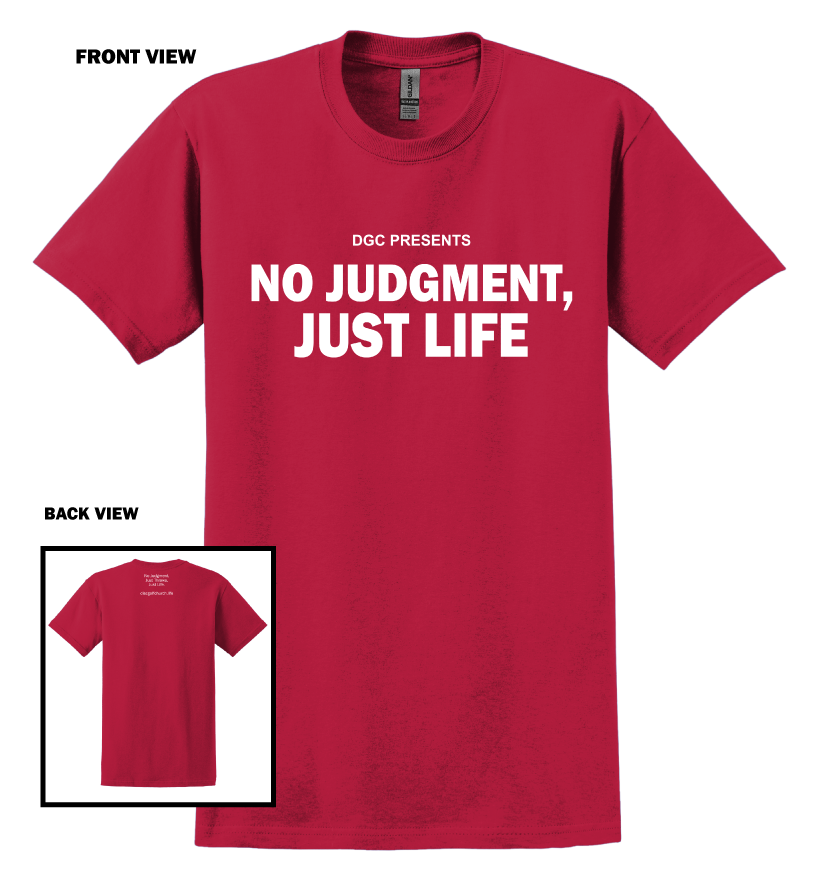 No Judgment Just Life DGC T-shirt