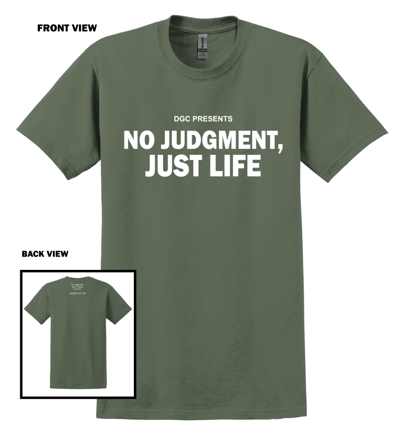 No Judgment Just Life DGC T-shirt