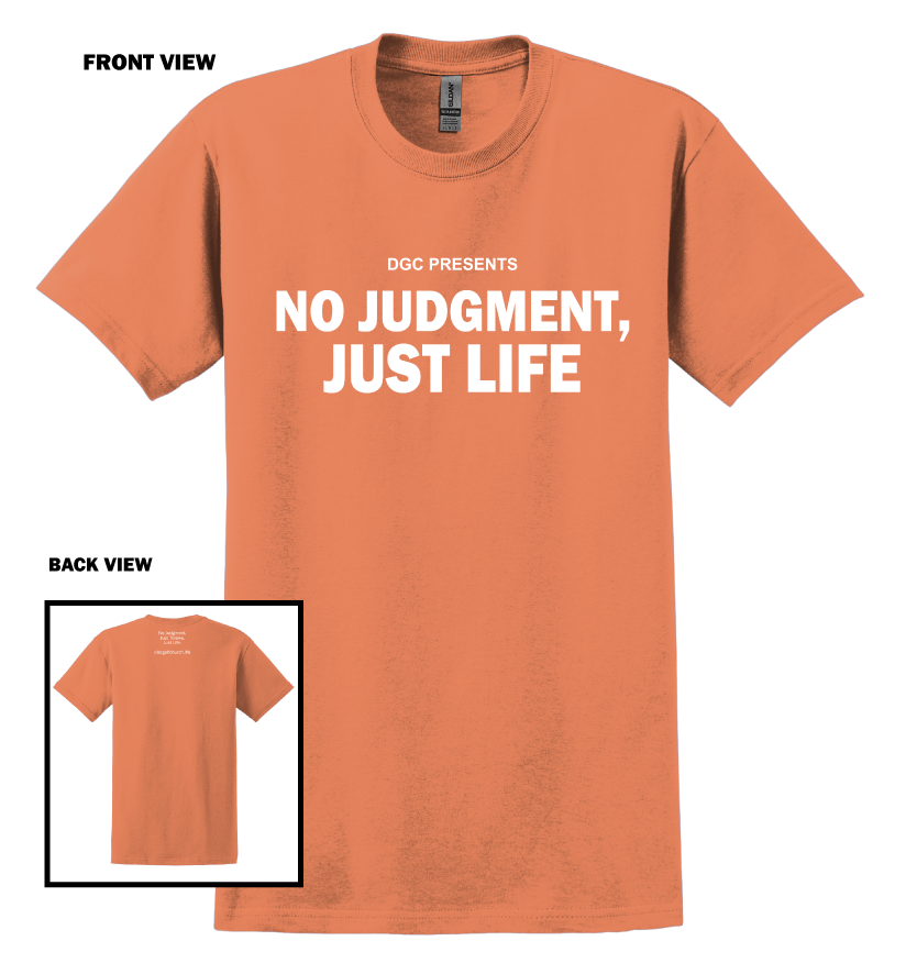 No Judgment Just Life DGC T-shirt