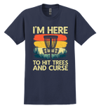 Navy blue t-shirt with disc golf graphic design and text "I'm here to hit trees and curse"