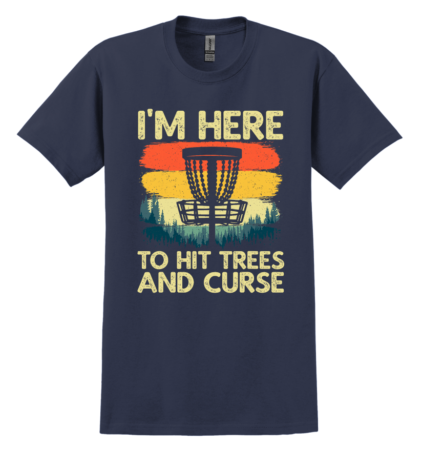 Navy blue t-shirt with disc golf graphic design and text "I'm here to hit trees and curse"