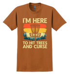 Orange t-shirt with disc golf graphic design and text "I'm here to hit trees and curse"