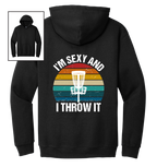Black hoodie with 'I'm Sexy and I Throw It' disc golf graphic