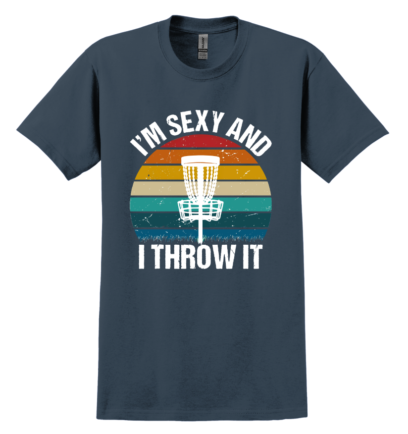 Navy blue t-shirt with 'I'm Sexy and I Throw It' disc golf graphic design
