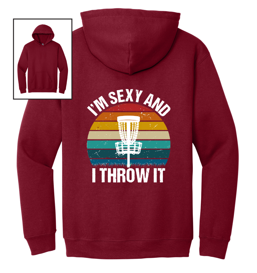 Cardinal red hoodie with 'I'm Sexy and I Throw It' disc golf graphic