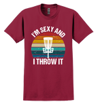 Maroon t-shirt with 'I'm Sexy and I Throw It' disc golf graphic design