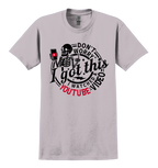 Gray t-shirt with a skeleton holding a phone and text that says: Don't worry, I got this. I watched a YouTube video.